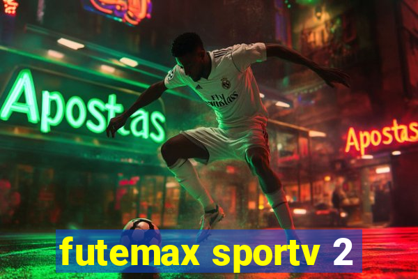 futemax sportv 2